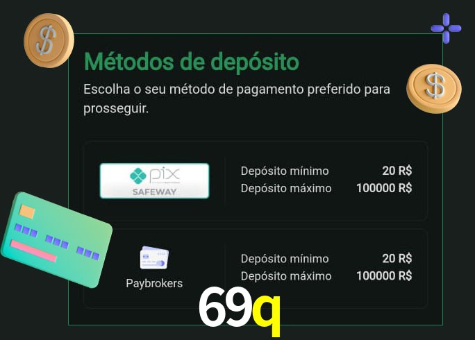 O cassino 69q oferece uma grande variedade de métodos de pagamento